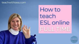 How to teach ESL online full time
