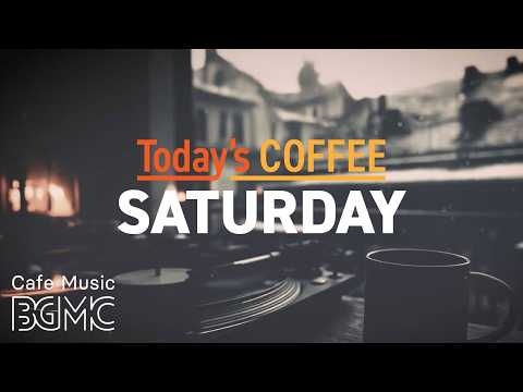 SATURDAY COFFEE: 4K Vinyl Cafe Music ☕️ Smooth Jazz with Fireplace Glow for Weekend Focus
