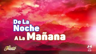 De la Noche a la Mañana Music Video