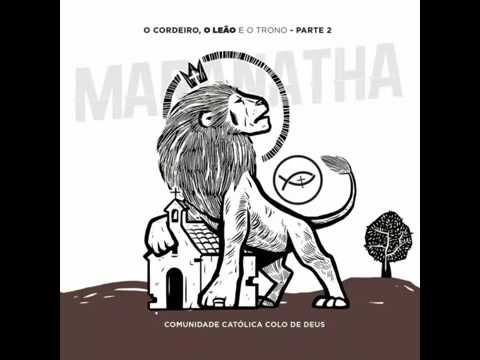 Maranatha - Comunidade Católica Colo de Deus