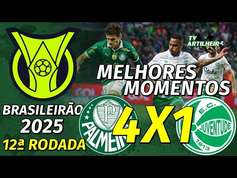 [Série A '25] 12ª Rodada | Palmeiras 4 X 1 Juventude/RS | Melhores Momentos | TV ARTILHEIRO
