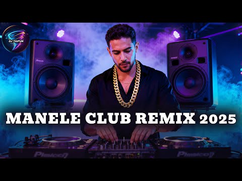 Manele Club Remix 2025 🔥 Cele Mai Tari Manele 2025 ~ Manele Remixate 2025 Club Mix By Dj Taifun