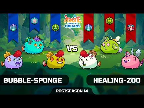 BUBBLE-SPONGE vs HEALING-ZOO | POSTSEASON 14 | AXIE INFINITY ORIGINS