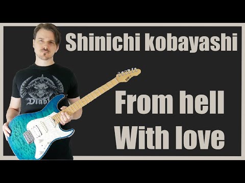 Shinichi Kobayashi - From Hell With Love (地獄より愛を込めて)