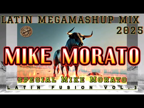 🍑 MIKE MORATO MEGAMASHUP LATIN MIX VOL.1 | (2012-2025) | Set By DJ Maïmo
