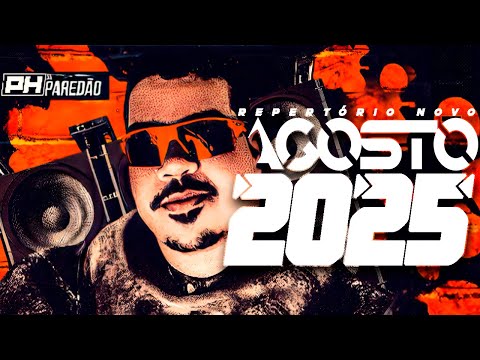 PH DO PAREDÃO CD NOVO AGOSTO 2025 - REPERTÓRIO NOVO QUEIMA PAREDÃO 2.0 FEAT LEOZINHO PISADINHA
