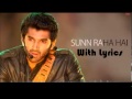 Sunn Raha Hai Lyrics - Aashiqui 2 - Aditya Roy ...