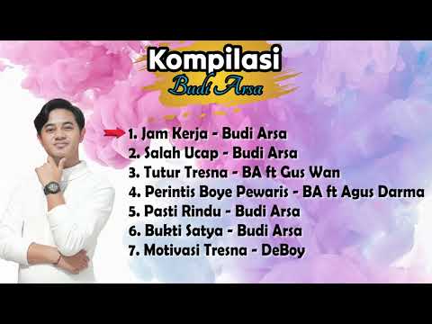 Kompilasi Budi Arsa Terbaru (Lagu Bali Terbaru 2024 | Jam Kerja, Salah Ucap, Tutur Tresna)