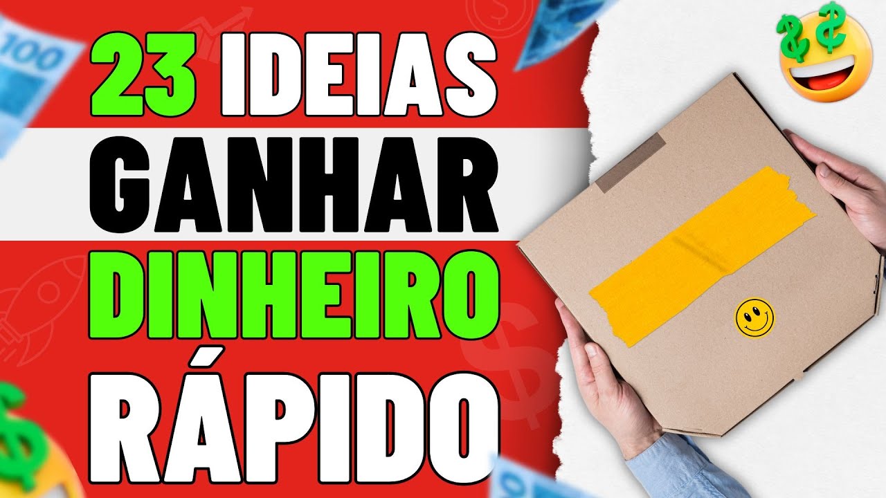 23 IDEIAS PARA GANHAR DINHEIRO RÁPIDO COM POUCO INVESTIMENTO