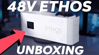 48V ETHOS UNBOXING