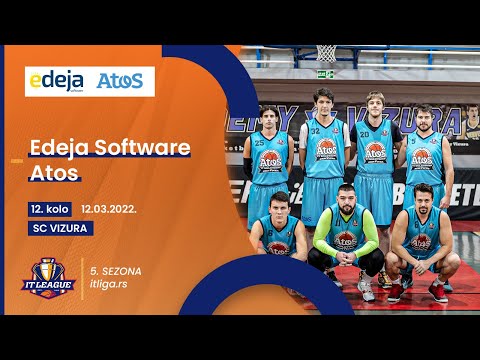 12.03.2022 ITLIGA 12.kolo grupa A  EDEJA SOFTWARE - ATOS