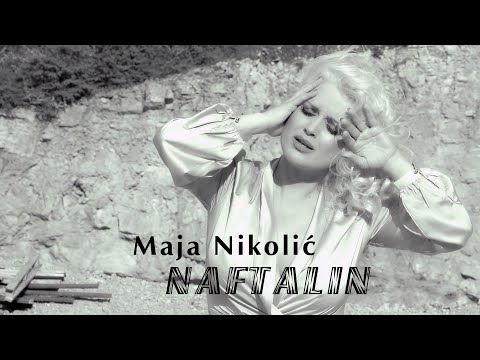 Maja Nikolić - NAFTALIN - (Official Video)