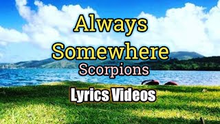 Download lagu Always Somewhere - Scorpions (Lyrics Video) mp3 Download lagu Always Somewhere - Scorpions (Lyrics Video) mp3