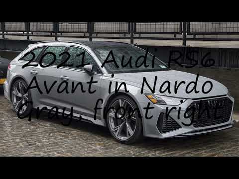 How to pronounce 2021 Audi RS6 Avant in Nardo Gray, front right in English?