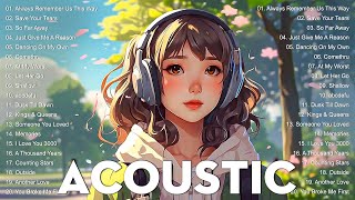 Acoustic Love Songs Cover Playlist 2024 - Acoustic Cover Of Popular Love Songs