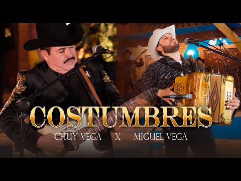 Costumbres - Chuy Vega Ft. Miguel Vega "En vivo"