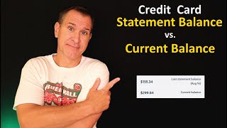 Credit Card Statement Balance vs. Current Balance - What