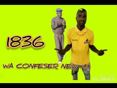 WA CONFESER [1836 MZUKWANE BAD COMPANY