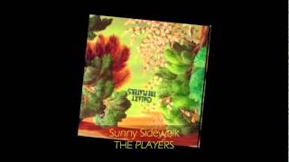 The Players - SUNNY SIDEWALK