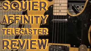 Video thumbnail for The Squier Affinity Telecaster - REVIEW/TONES by The Guitar Historian