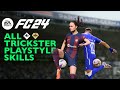 EA FC 24 | ALL TRICKSTER PLAYSTYLE SKILLS TUTORIAL | Xbox & PlayStation