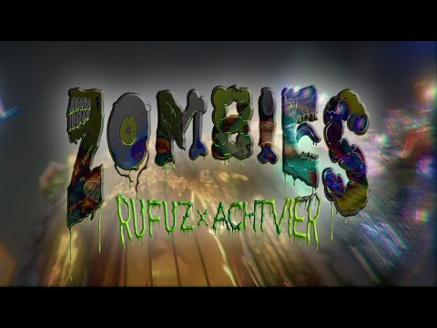 RUFUZ x ACHTVIER - ZOMBIES (PROD. JANGO & JOKEY)