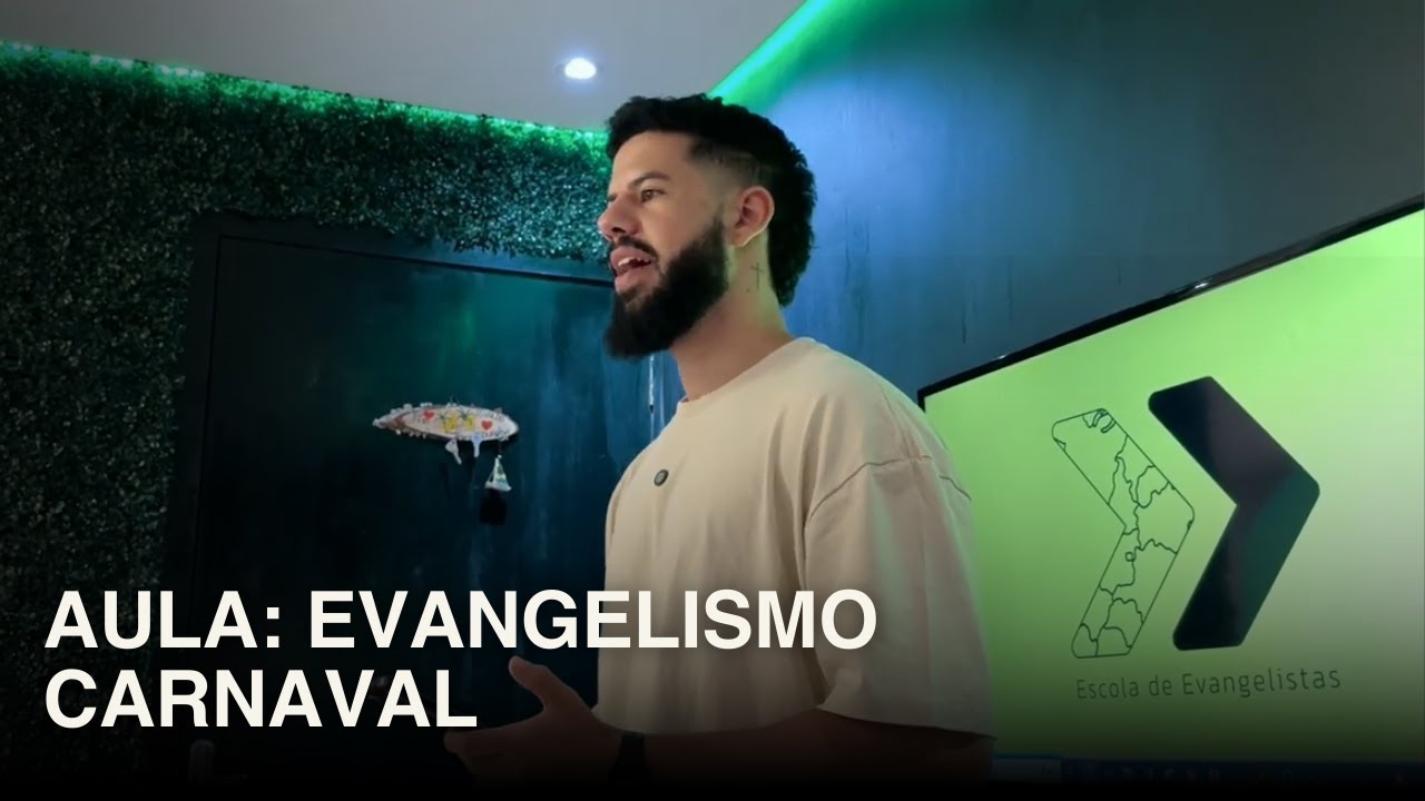 Aula: Evangelismo Carnaval