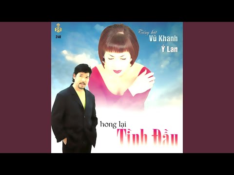 Hong lại tình đầu - Vũ Khanh