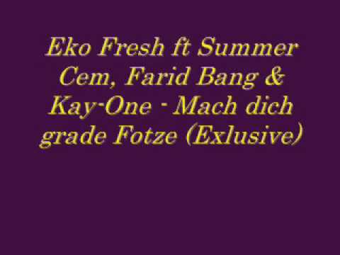 Summer Cem ft Farid Bang Kay One Eko Fresh Mach dich grade Rap de Exclusive