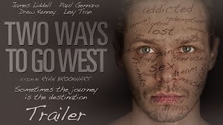 Two Ways To Go West - Official Trailer