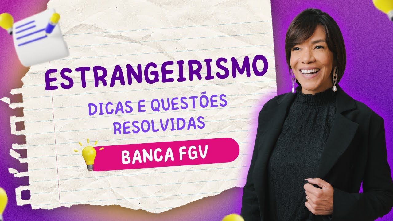 Estrangeirismo na FGV: Dicas e questões resolvidas!