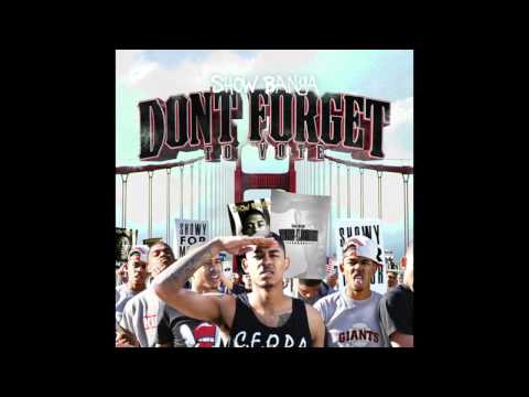 Show Banga - Trill (Feat. ST Spittin & Young Bari) [prod. D Spitta] [Don't Forget To Vote]
