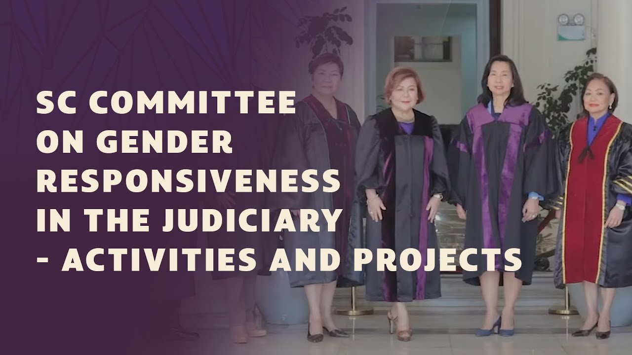 SC Committee on Gender Responsiveness in the Judiciary Activities and