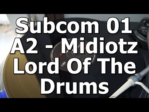 Subcom 01 - A2 - Midiotz - Lord Of The Drums