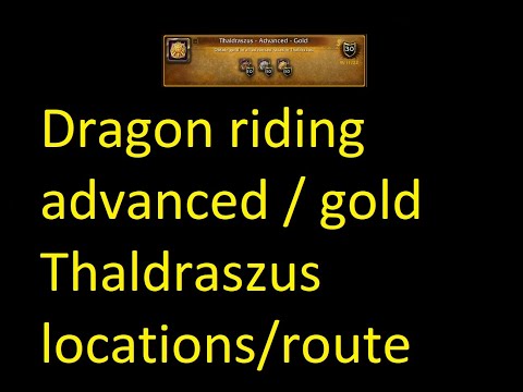 Dragon Riding Advanced Gold Locations / Route Thaldraszus