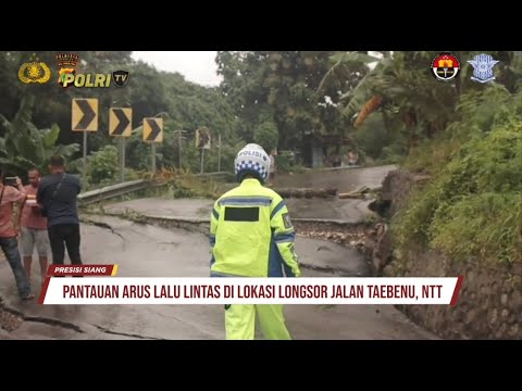 PANTAUAN ARUS LALU LINTAS POLRESTA KUPANG DI LOKASI LONGSOR JALAN TAEBENU
