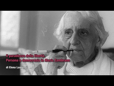 Il paradosso della libertà. Persona e democrazia in Maria Zambrano - Elena Laurenzi