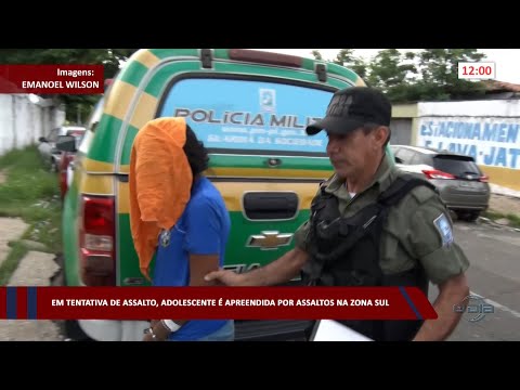 Em tentativa de assalto, adolescente é apreendida na zona sul 24 02 2023