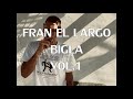 FRAN EL LARGO//BIGLA - VOL.1