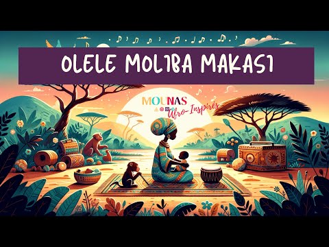 Olele Moliba Makasi : African Song for Kids"French - Chanson Africaine pour Enfants"