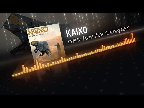 Kaixo - Invicta Aorist (feat. Seething Akira)