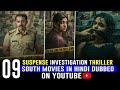 Top 9 New South Indian Suspense Thriller Movies In Hindi 2026 South Murder Mystery Movies In Hindi