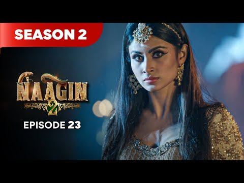 Naagin Drama Serial | Season 2 | EPISODE 23 | Best Drama 2025
