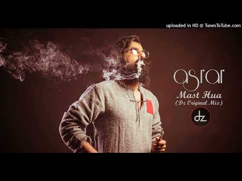 Asrar, Mast Hua (Dz Original Mix) Yagi ft Dj Zabbi Remix #asrar #dz #dzremix #masthuaremix #2022mix