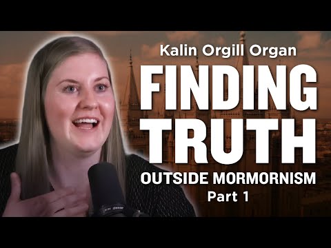 Kalin Orgill Organ - Losing and Finding One's Self in Search of Truth Pt. 1 | Ep. 1282