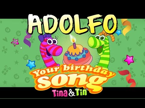 Tina & Tin Happy Birthday ADOLFO (Personalized Songs For Kids) #PersonalizedSongs