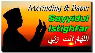 Download lagu MERINDING 😢 BAPER Sayyidul Istighfar Lantunan Pujian Sebelum Sholat Ini Bikin Anda Nangis mp3