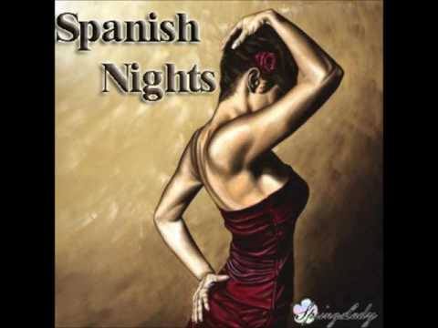 The Most Beautiful Spanish Chillout - Spanish Nights