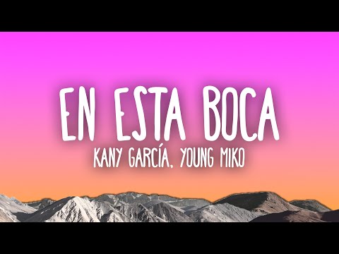 Kany García, Young Miko - En Esta Boca