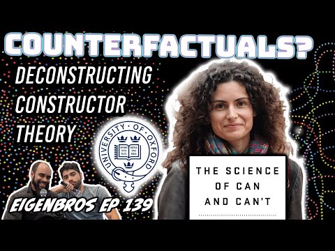 Eigenbros ep 139 -Constructor Theory & counterfactuals (First Impressions)